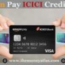 Amazon Pay ICICI Credit Card